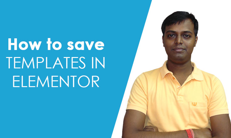 How to save and use templates in elementor